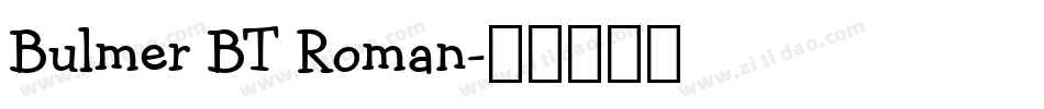 Bulmer BT Roman字体转换